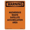 Signmission OSHA Warning Sign, 18" H, 12" W, Rigid Plastic, Hazardous Waste Satellite Accumulation, Portrait OS-WS-P-1218-V-13227